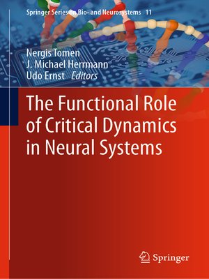 cover image of The Functional Role of Critical Dynamics in Neural Systems